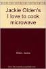 Imagen de archivo de I Love To Cook Microwave a la venta por Library House Internet Sales