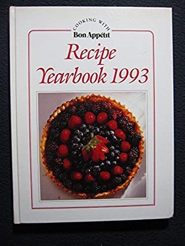 Stock image for Cooking with Bon Appetit Recipe Yearbook 1993 for sale by Your Online Bookstore