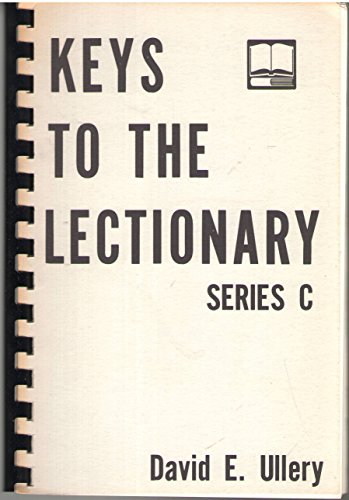 9780895361189: Keys to the Lectionary (Series C)
