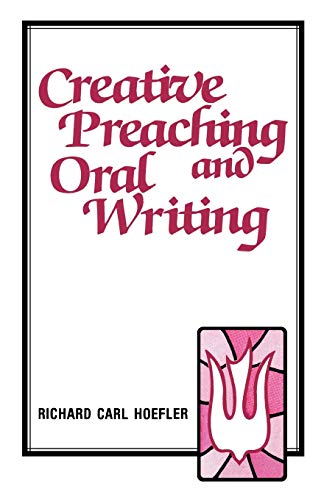 Imagen de archivo de Creative Preaching and Oral Writing a la venta por Book Catch & Release