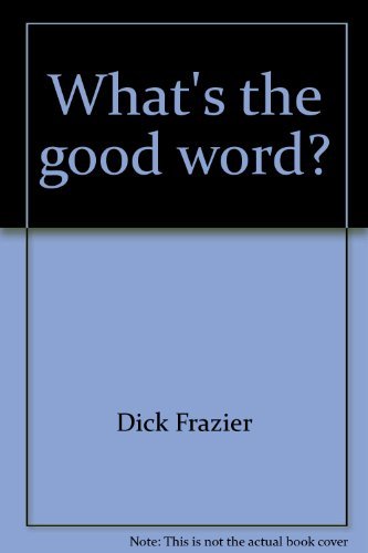 Imagen de archivo de What's The Good Word? a la venta por Geoff Blore`s Books