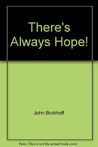 Beispielbild fr There's Always Hope! zum Verkauf von Wonder Book