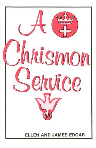 A Chrismon Service (9780895365002) by James Edgar