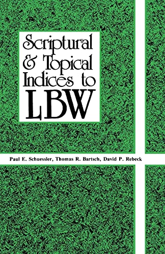 Imagen de archivo de Scriptural And Topical Indices To LBW a la venta por ThriftBooks-Atlanta