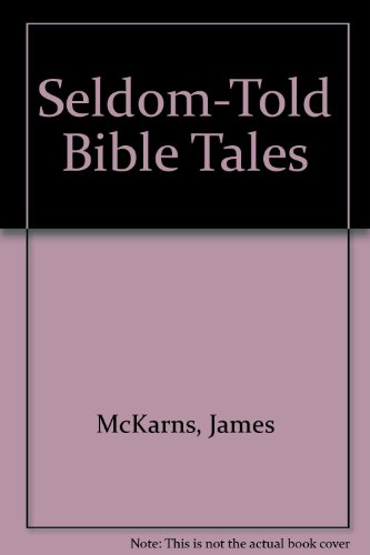 Seldom-Told Bible Tales - McKarns, James