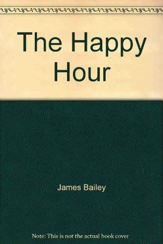 Beispielbild fr The Happy Hour zum Verkauf von Christian Book Store