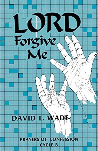 9780895368850: Lord Forgive Me: Prayers of Confession Cycle B