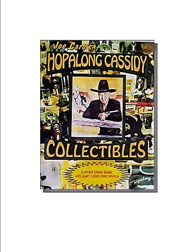 Beispielbild fr Collector's Guide to Hopalong Cassidy Memorabilia: With prices zum Verkauf von HPB-Diamond