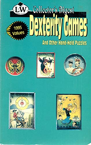 Beispielbild fr Dexterity games and other hand-held puzzles (Collector's digest) zum Verkauf von BooksRun