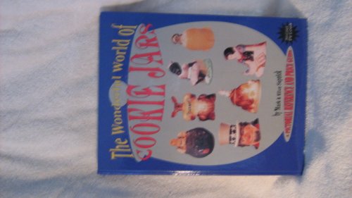Beispielbild fr The Wonderful World of Cookie Jars: A Pictorial Reference and Price Guide zum Verkauf von Books of the Smoky Mountains