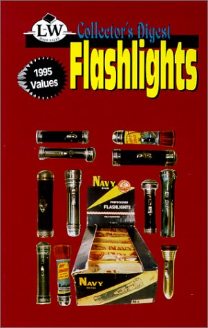 Imagen de archivo de Collectors digest flashlights price guide a la venta por Blue Vase Books