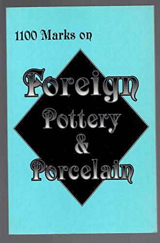 Beispielbild fr 1100 Marks on Foreign Pottery & Porcelain zum Verkauf von SecondSale