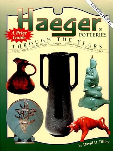 Imagen de archivo de Haeger Potteries Through the Years: A Price Guide a la venta por Midtown Scholar Bookstore