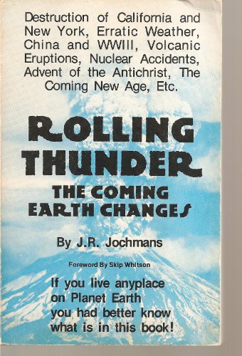 Imagen de archivo de Rolling Thunder : The Coming Earth Changes a la venta por ThriftBooks-Atlanta