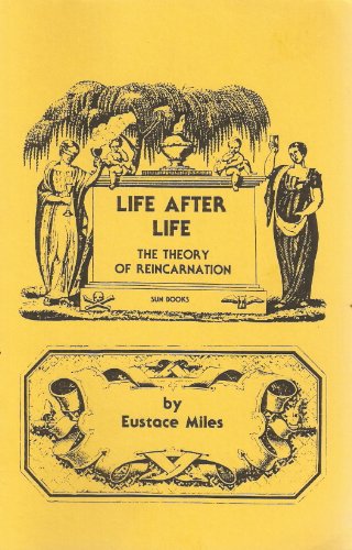 Imagen de archivo de Life After Life: The Theory of Reincarnation a la venta por Mythos Center Books