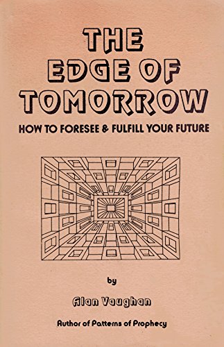 Beispielbild fr The Edge of Tomorrow: How to Foresee and Fulfill Your Future zum Verkauf von Books From California