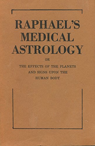 Raphael's Medical Astrology (9780895401809) by Raphael