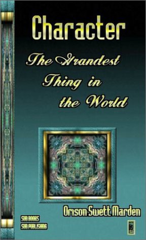 Imagen de archivo de Character: The Grandest Thing in the World a la venta por Star Canyon Books