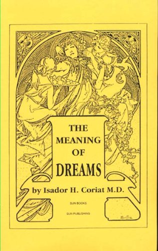 Beispielbild fr The Meaning of Dreams zum Verkauf von Abyssbooks