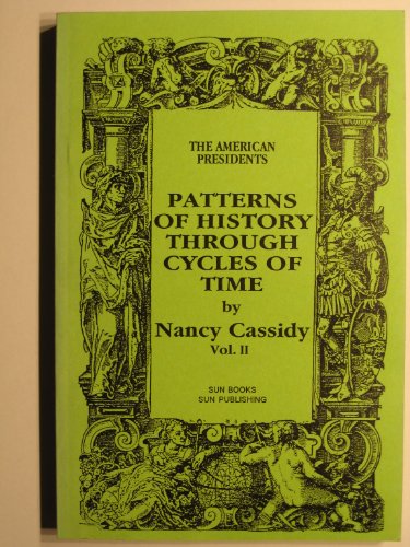 9780895403568: Patterns of History Through Cycles of Time, Vol. II: The American Presidents