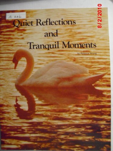 Quiet reflections and tranquil moments (9780895420671) by Strong, Patience