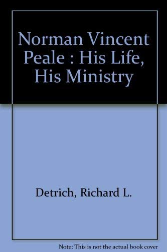 9780895420688: Title: Norman Vincent Peale His Life His Ministry