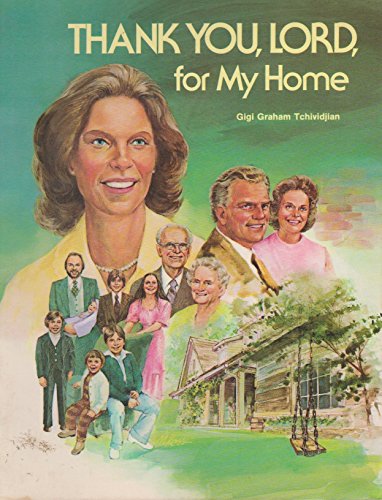 Stock image for Thank You, Lord, for My Home for sale by Better World Books