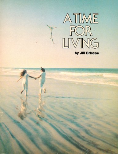 Beispielbild fr A Time for Living zum Verkauf von Wonder Book