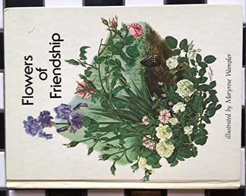 Stock image for Flowers of Friendship for sale by Bay Used Books