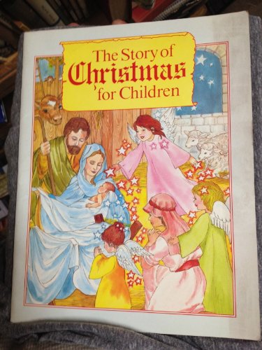 Beispielbild fr The Story of Christmas for Children zum Verkauf von Jenson Books Inc