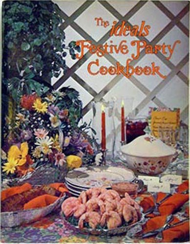 Stock image for The Ideals Festive Party Cookbook for sale by Once Upon A Time Books