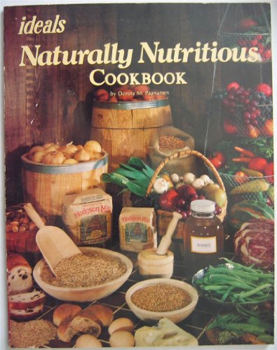 Stock image for Naturally Nutritious Cookbook for sale by SecondSale