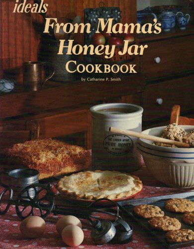 Beispielbild fr From Mamas Honey Jar Cookbook zum Verkauf von Once Upon A Time Books