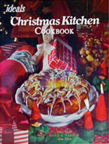 Beispielbild fr Christmas Kitchen Cookbook From Ideals zum Verkauf von Crotchety Rancher's Books