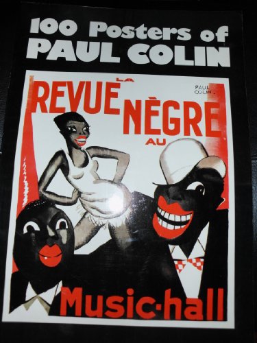 Imagen de archivo de 100 Posters of Paul Colin a la venta por TotalitarianMedia