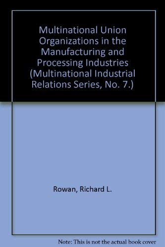 Stock image for Multinational Union Organizations in the Manufacturing and Processing Industries for sale by Ann Becker