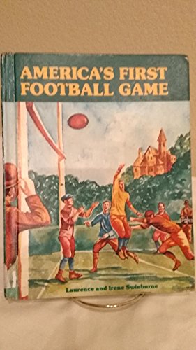 Imagen de archivo de America's first football game a la venta por Once Upon A Time Books