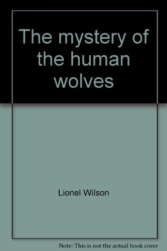 Stock image for The mystery of the human wolves for sale by Wonder Book
