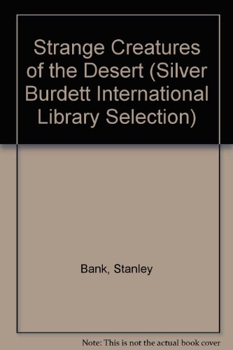 Beispielbild fr Strange Creatures of the Desert (Silver Burdett International Library zum Verkauf von Hawking Books