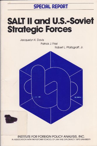 Imagen de archivo de Salt II and U.S.-Soviet Strategic Forces a la venta por Bernhard Kiewel Rare Books