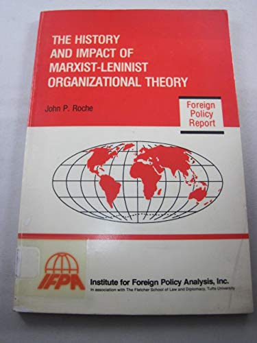 Beispielbild fr The History and Impact of Marxist-Leninist Organizational Theory zum Verkauf von Better World Books