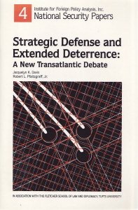 Imagen de archivo de Strategic Defense and Extended Deterrence: A New Transatlantic Debate (National Security Paper, 4) a la venta por Bookplate