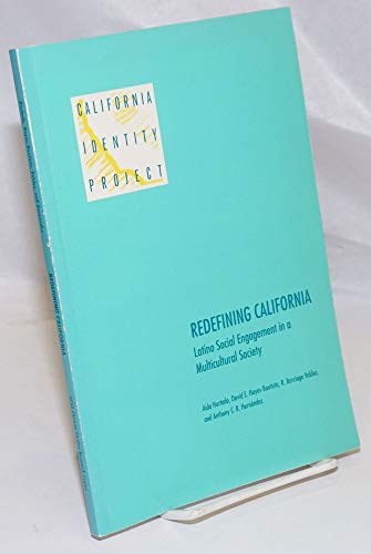 9780895510938: Redefining California: Latino Social Engagement in a Multicultural Society (California Identity Project)
