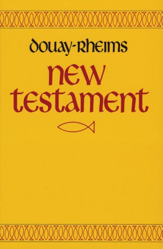 Stock image for Douay-Rheims New Testament of Our Lord and Savior Jesus Christ Translated from the Latin Vulgate for sale by HPB-Diamond