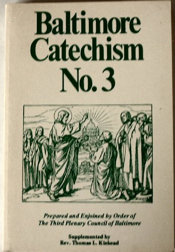 Imagen de archivo de Baltimore Catechism No. 3 a la venta por Ergodebooks
