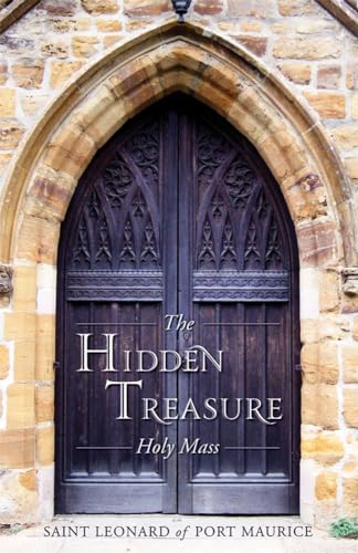 9780895550361: The Hidden Treasure: Holy Mass