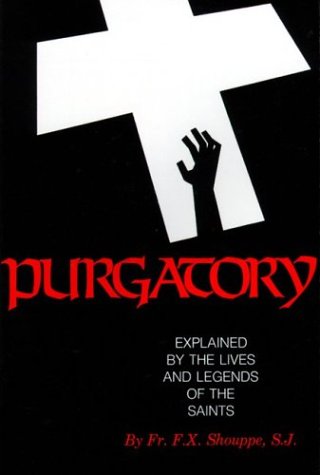 9780895550422: Purgatory: Illustrated by the Lives and Legends of the Saints