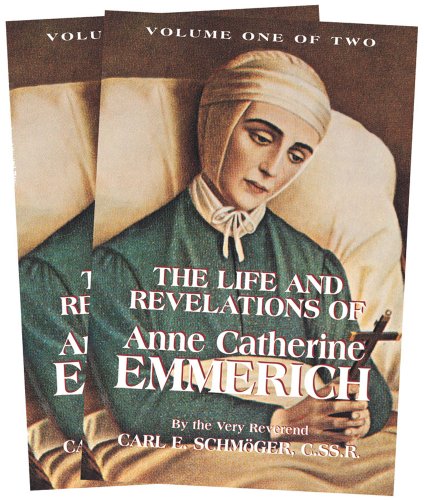 Beispielbild fr The Life and Revelations of Anne Catherine Emmerich zum Verkauf von Better World Books