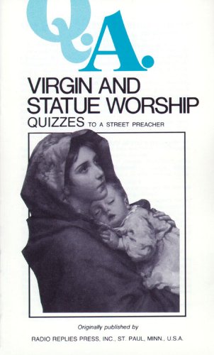 9780895551078: Q. A. Quizzes to a Street Preacher: Virgin and Statue Worship