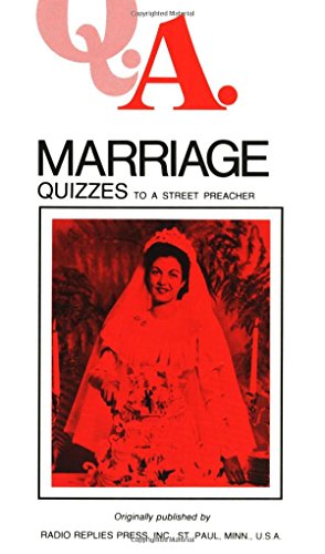 Q.A. Quizzes to a Street Preacher: Marriage - Leslie Rumble, Charles Mortimer Carty